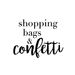 Shopping Bags and Confetti