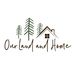 ourlandandhome