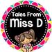 Tales From Miss D