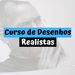 Curso de Desenho Realista