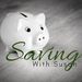 Saving with Susan | Saving Money | Living a Healthy Life