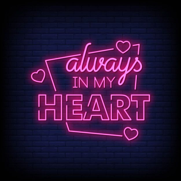 Always in my heart neon signs style text... | Premium Vector #Freepik #vector #wedding #heart #love #quote Wallpaper Iphone Neon, Love Wallpaper, Neon Light Signs, Led Neon Signs, Love Neon Sign, Neon Aesthetic, Quote Aesthetic, Bedroom Aesthetic, Neon Signs Quotes