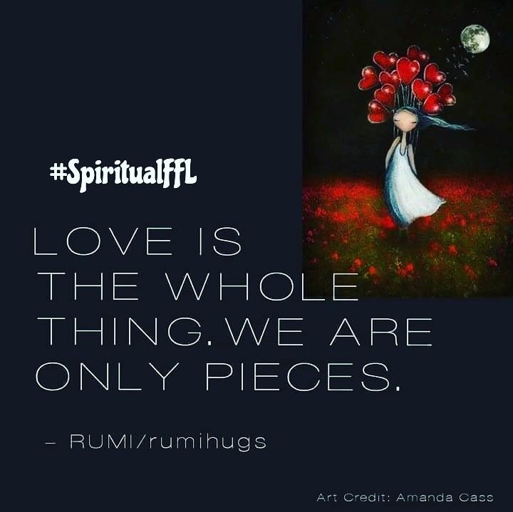Love Is The Whole Thing We Are Only Pieces Rumi Quote SpiritualFFL love-is-the-whole-thing-we-are-only-pieces-rumi-quote-spiritualffl