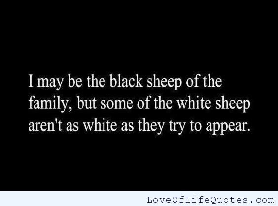 Black sheep of the family | Black sheep quotes, Black sheep of the