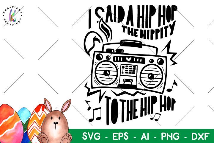 Easter-I said a hip hop svg (427457) | SVGs | Design Bundles | Hip hop
