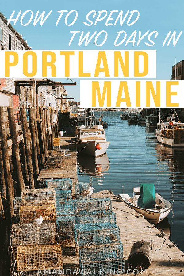 A Weekend in Portland Maine Amanda Walkins Maine travel, Weekend in