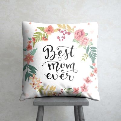 Best Mom Ever Cushion Trendy Gift Idea, Cushions Online, India Gift, Modern Prints, Online Gifts, Flowery, Best Mom, Mother Day Gifts, Home And Living