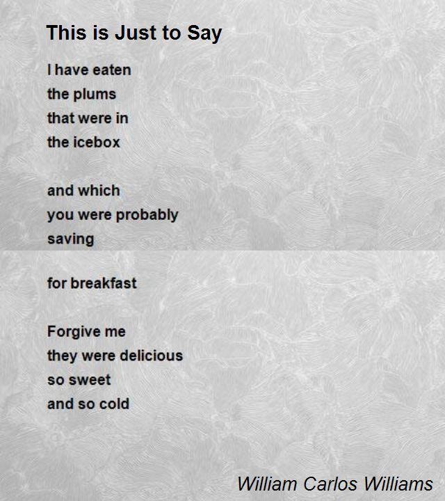 This Is Just To Say This Is Just To Say Poem By William Carlos this-is-just-to-say-this-is-just-to-say-poem-by-william-carlos