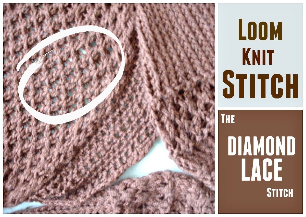 LOOM KNITTING STITCHES: Diamond Lace Stitch with the Figure 8 and the e-Wrap #loomknitting
