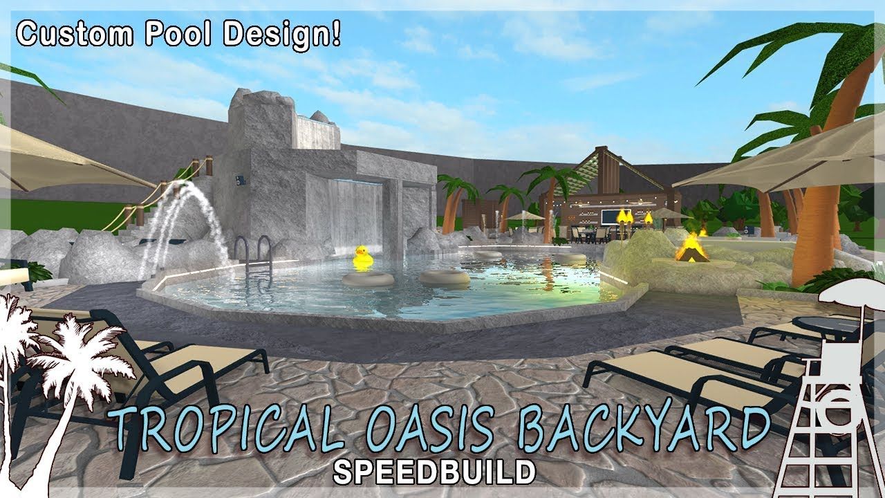 Roblox Bloxburg Tropical Oasis Backyard Custom Pool Youtube Custom Pools Pool Backyard