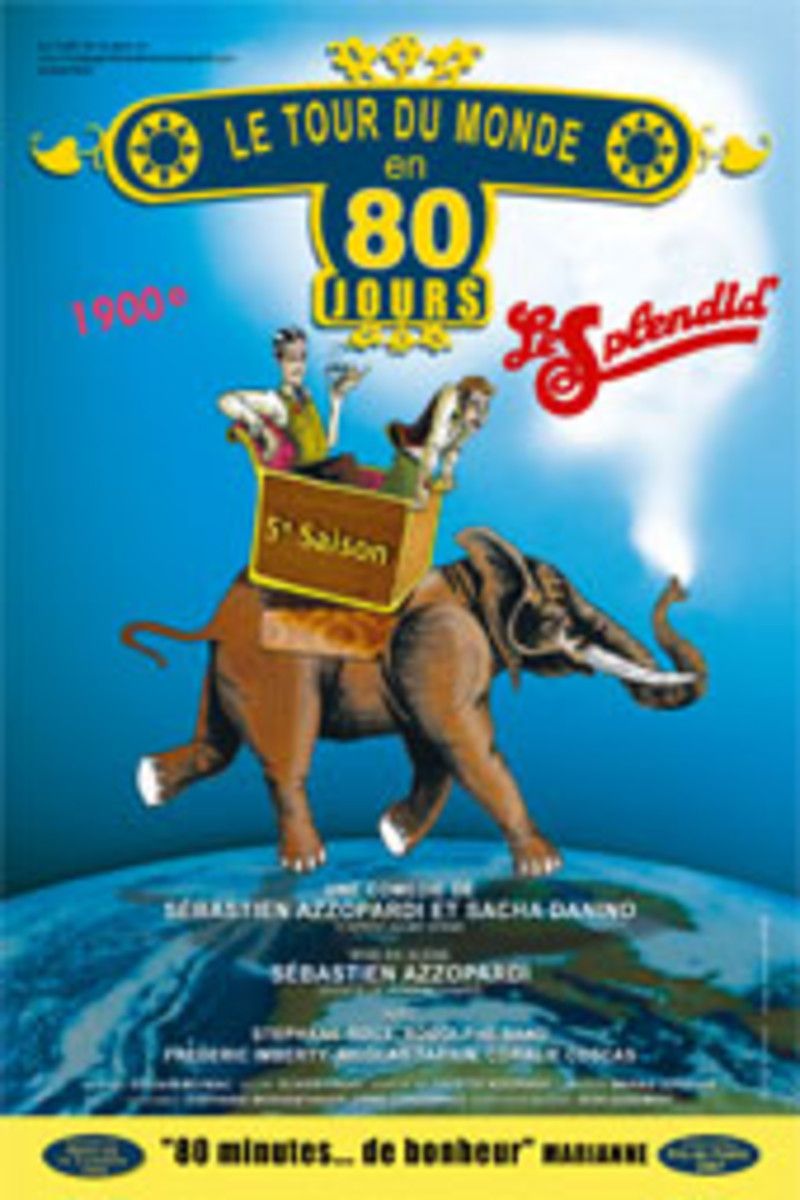 Le Tour du monde en 80 jours au Théâtre du Splendid | Tour du monde