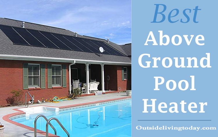 10 Best Above Ground Pool Heater In Pools 10 Best Above Ground Pool Heater, What Is The Best Above Ground Pool Heater