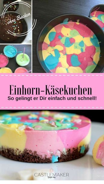 Einhorn Käsekuchen für die BFF - schnelles REZEPT « CASTLEMAKER Lifestyle-Blog #simplecheesecakerecipe