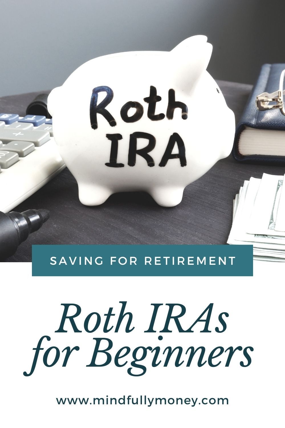 Roth IRAs for Beginners