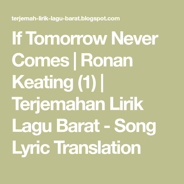 If Tomorrow Never Comes Lirik lagu, Lagu, Lirik