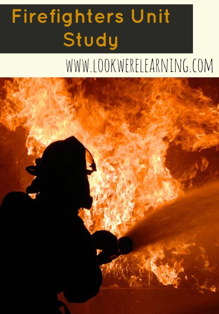 Homeschool Unit Studies: Firefighter Unit Study