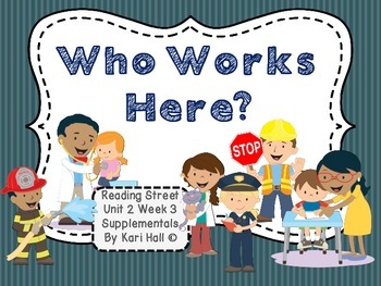 reading street who works here unit 2 week 3 differentiated who works here