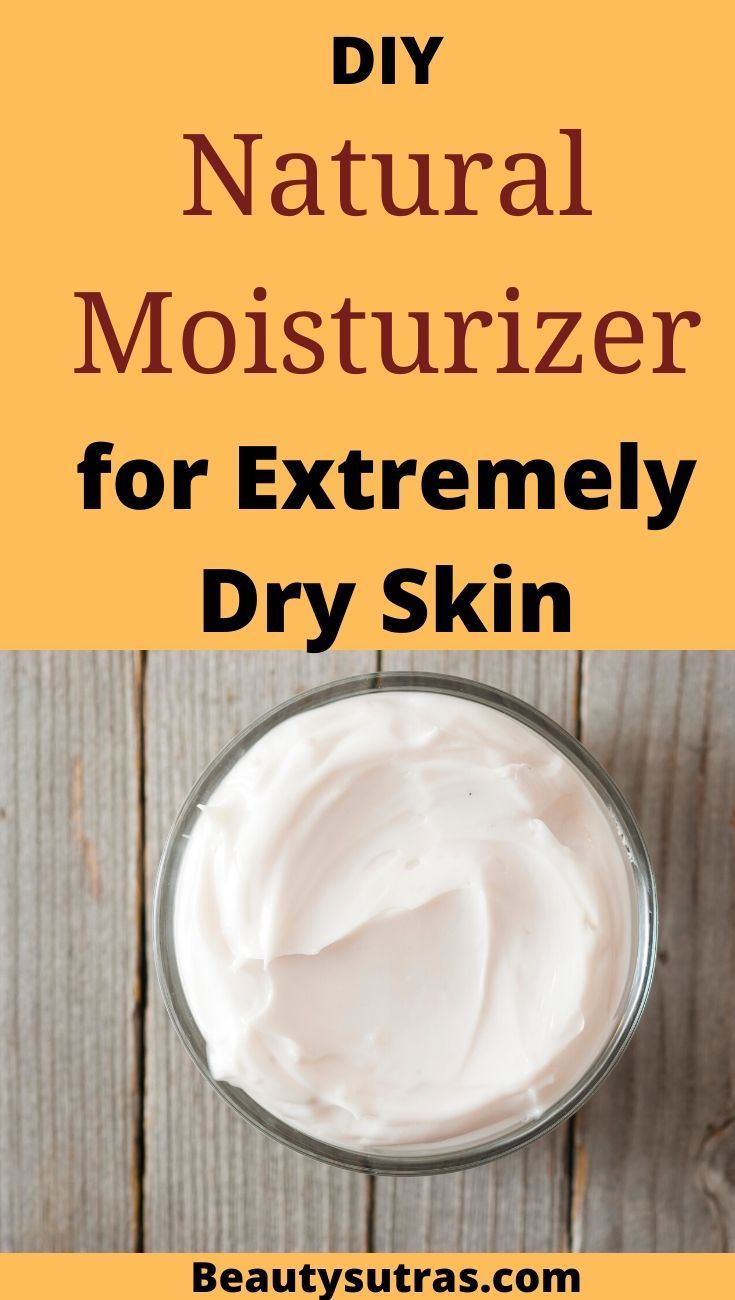 Diy Natural Moisturizer for | no question dry skin, Dry skin