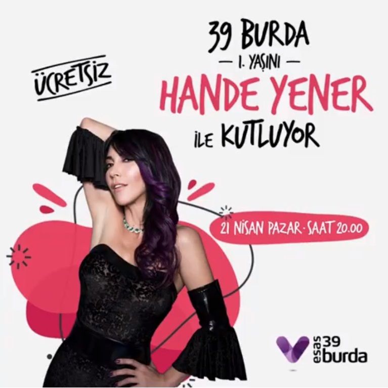 39 Burda 1 Yasini Hande Yener Ile Kutluyor Yener Bursa Atlantis