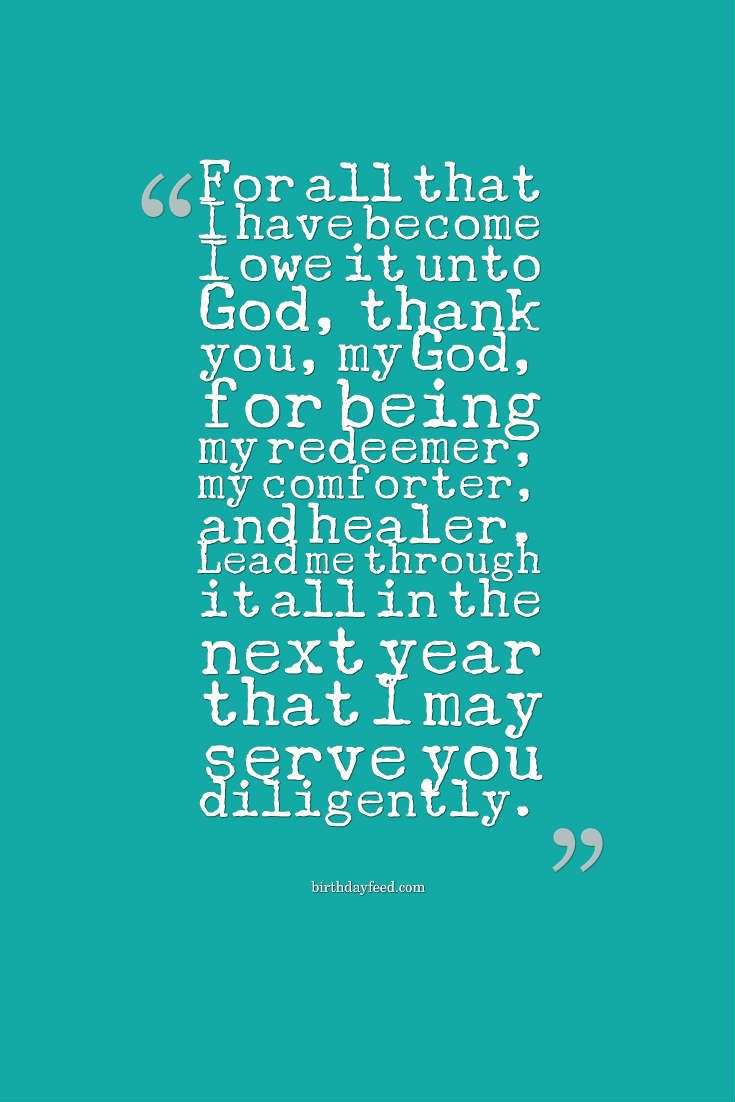 picture Thank You God For Another Year Of Life Quotes pin on things to live by