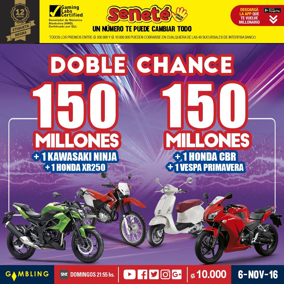 #DobleChance 150 millones + 1 #Kawasaki #Ninja + 1 #Honda #XR250