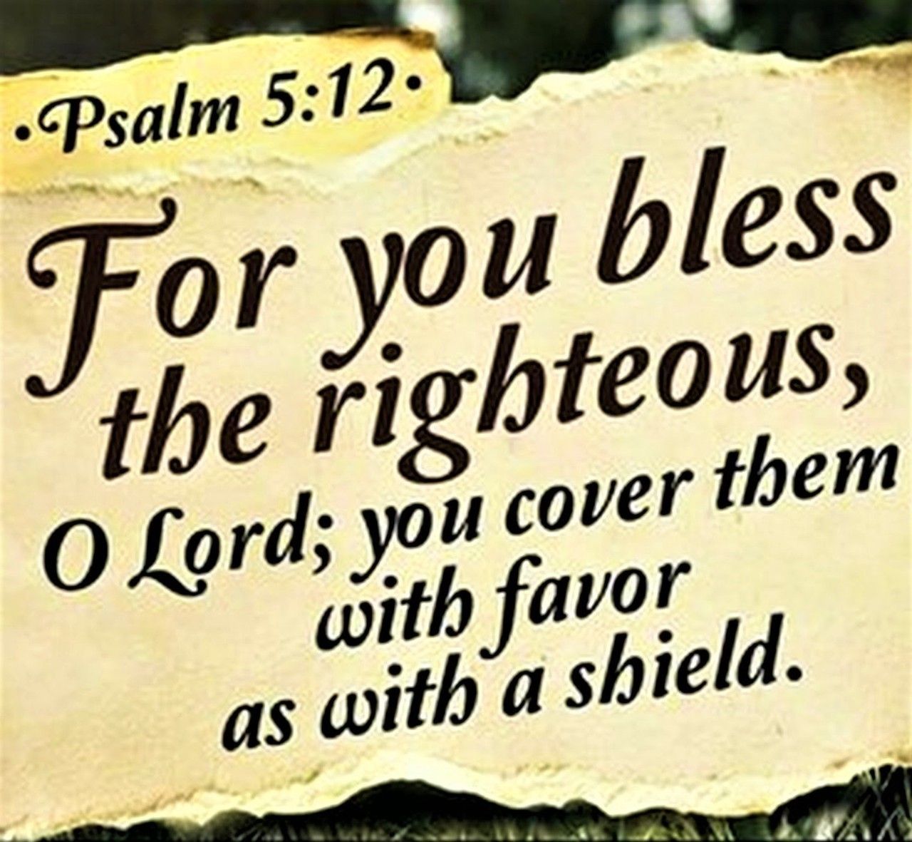 Psalm 5 12 NRSV For You Bless The Righteous O LORD You Cover Them psalm-36-5-created-by-rldeleon-2015-august-fear-of-the-lord-psalms