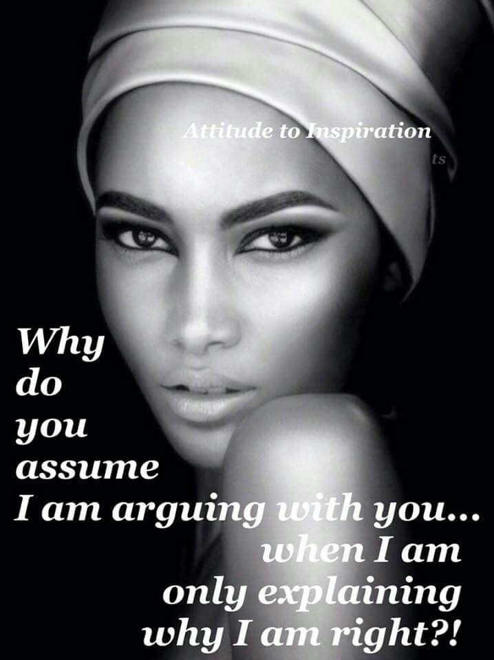 Pin By Joanne Rogers On Attitude To Inspiration Queen Quotes Explain