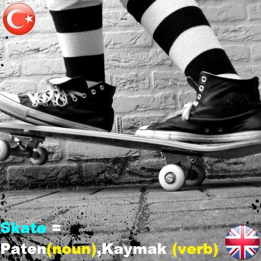 Skate Paten Noun Kaymak Verb Wordsenglish Englishwords Englishlearning Teach Skater Girls Go Skateboarding Day Skateboard