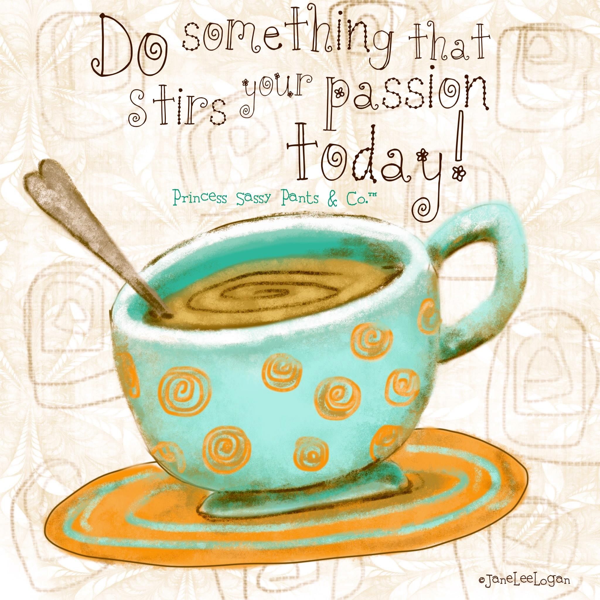 Pin by Debbie Turner on Perk Up'Coffee(_)3 | Sassy pants, Sassy pants