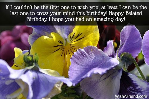 Pin On Belated Birthday Wishes