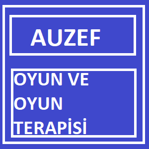 Oyun ve Oyun Terapisi – Auzef Çocuk Gelişimi Lisans