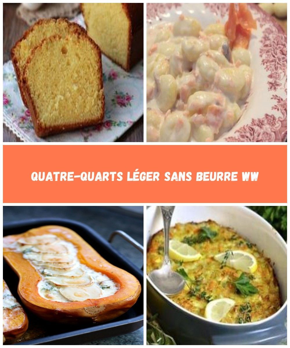 Le quatre-quarts d’origine est une recette simple avec, comme son nom l’indique, 1/4 de farine, 1/4 d’œuf, 1/4 de sucre en poudre, et 1/4 de beurre. Cette version est un peu différente, et très légère, elle est sans beurre! Voici la recette du quatre-quarts léger sans Beurre WW. Ingrédients pour 8 parts: – 3 SP … diet menu Quatre-quarts Léger Sans Beurre WW #quatrequart Le quatre-quarts d’origine est une recette simple avec, comme son nom l’indique, 1/4 de farine, 1/4 d’� #quatrequart