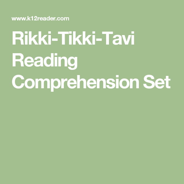 RikkiTikkiTavi Reading Comprehension Set Reading comprehension