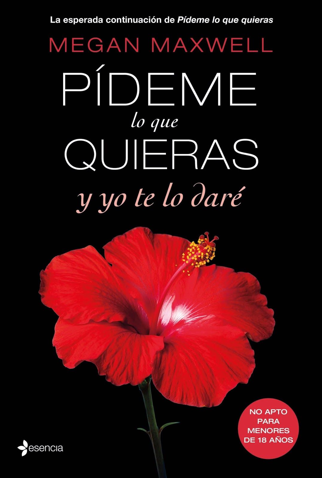 Reseña Pídeme Lo Que Quieras Y Yo Te Lo Daré Megan Maxwell Megan Maxwell Libros Megan Maxwell Libros Romanticos