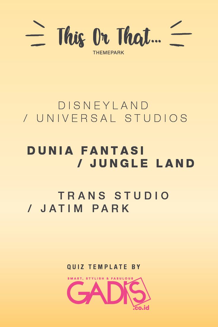 Setelah Lebaran, memasuki Liburan. Kalau harus memilih, kamu senang bermain di themepark yang mana nih? Aquarius, Pisces, Disneyland, Universal Studios, Shanghai, Insta, Templates, Games, Super