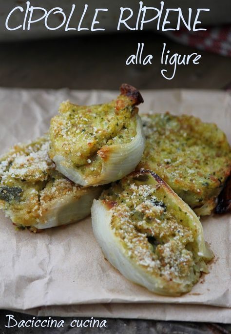 Cipolle Ripiene Alla Ligure Ricette Ricette Di Cucina Ricette Contorni