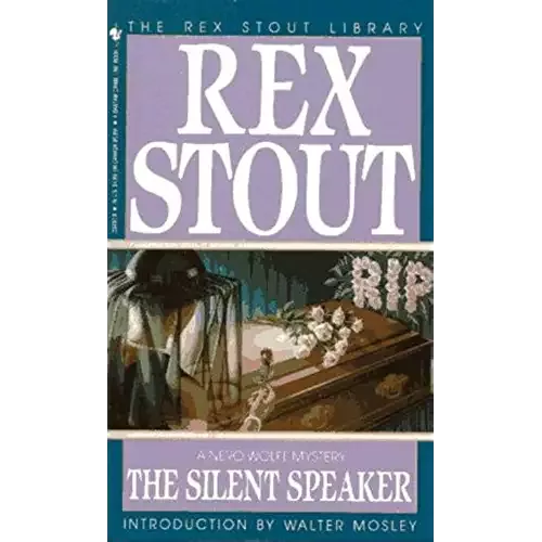 The Silent Speaker A Nero Wolfe Mystery Book 11 The Silent Speaker A Nero Wolfe Mystery Book 11