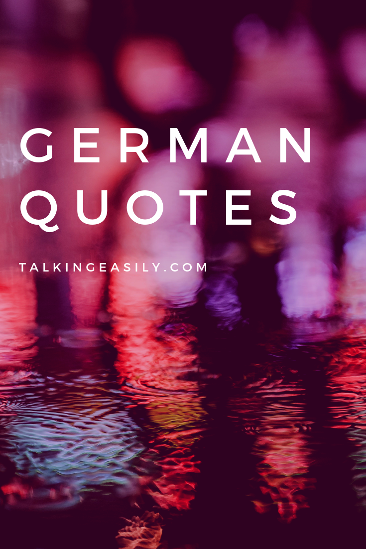 Read these German Quotes to test you knowledge of the language. Basic