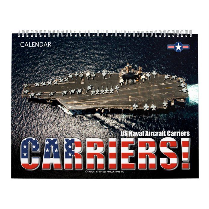 CARRIERS! US Naval Aircraft Carriers Calendar Zazzle Aircraft CARRIERS! US Naval Aircraft Carriers Calendar Zazzle Aircraft