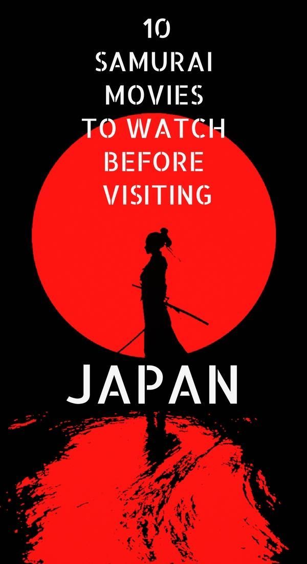 10 Of The Best Japanese Samurai Movies To Watch Before Going Japan 10 Of The Best Japanese Samurai Movies To Watch Before Going Japan