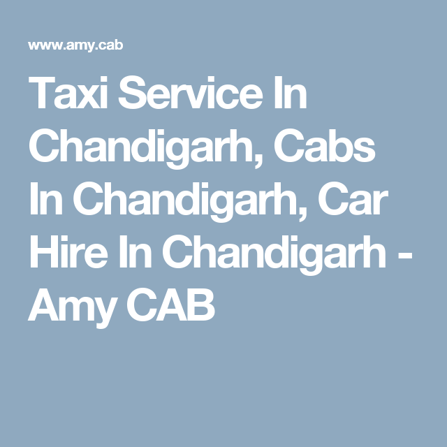 Taxi Service In Chandigarh, Cabs In Chandigarh, Car Hire In Chandigarh - Amy CAB Coimbatore, Taxi Service, Car Hire, Chandigarh, Car Rental, Hiring, Cab
