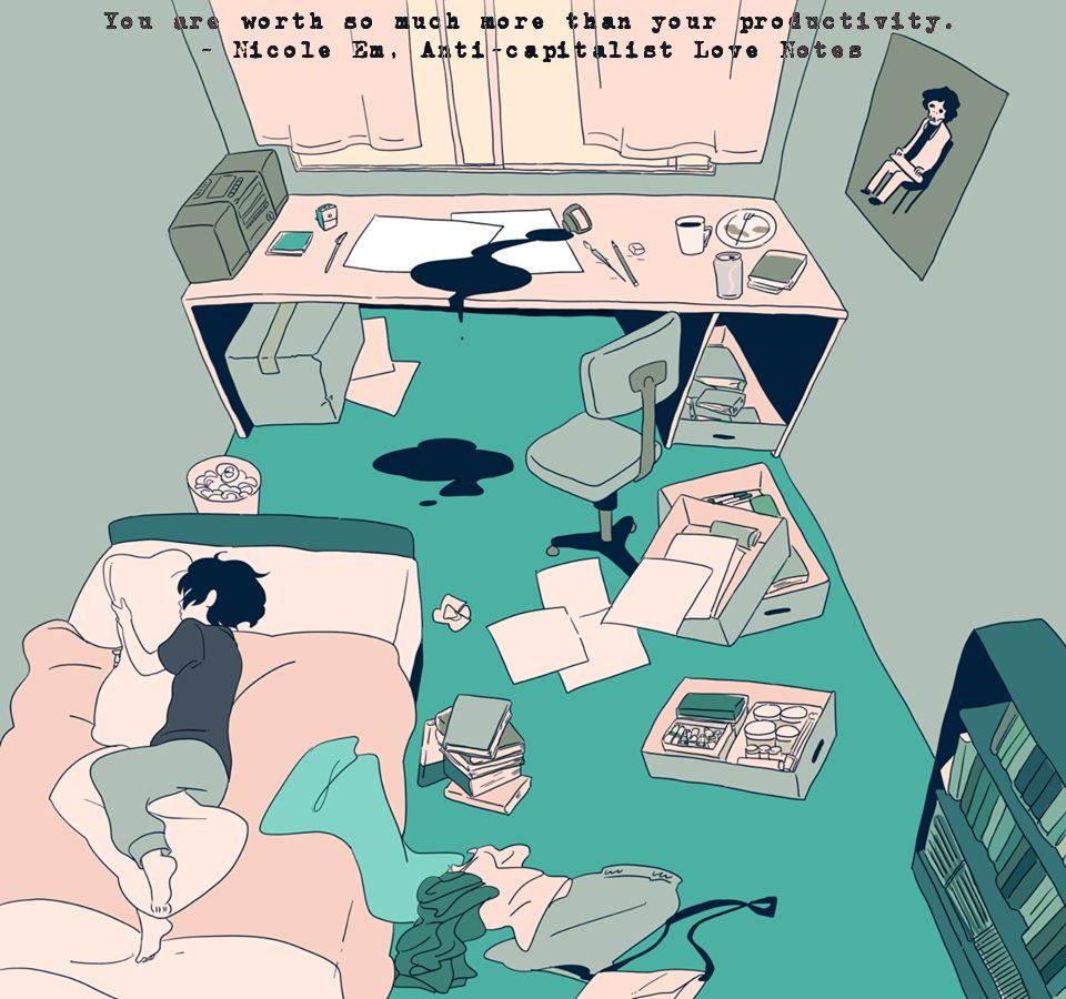 You Are Worth So Much More Than Your Productivity Nicole Em Anti Capitalist Love Notes Artwork By Mogiroba Cute Art Art Illustration