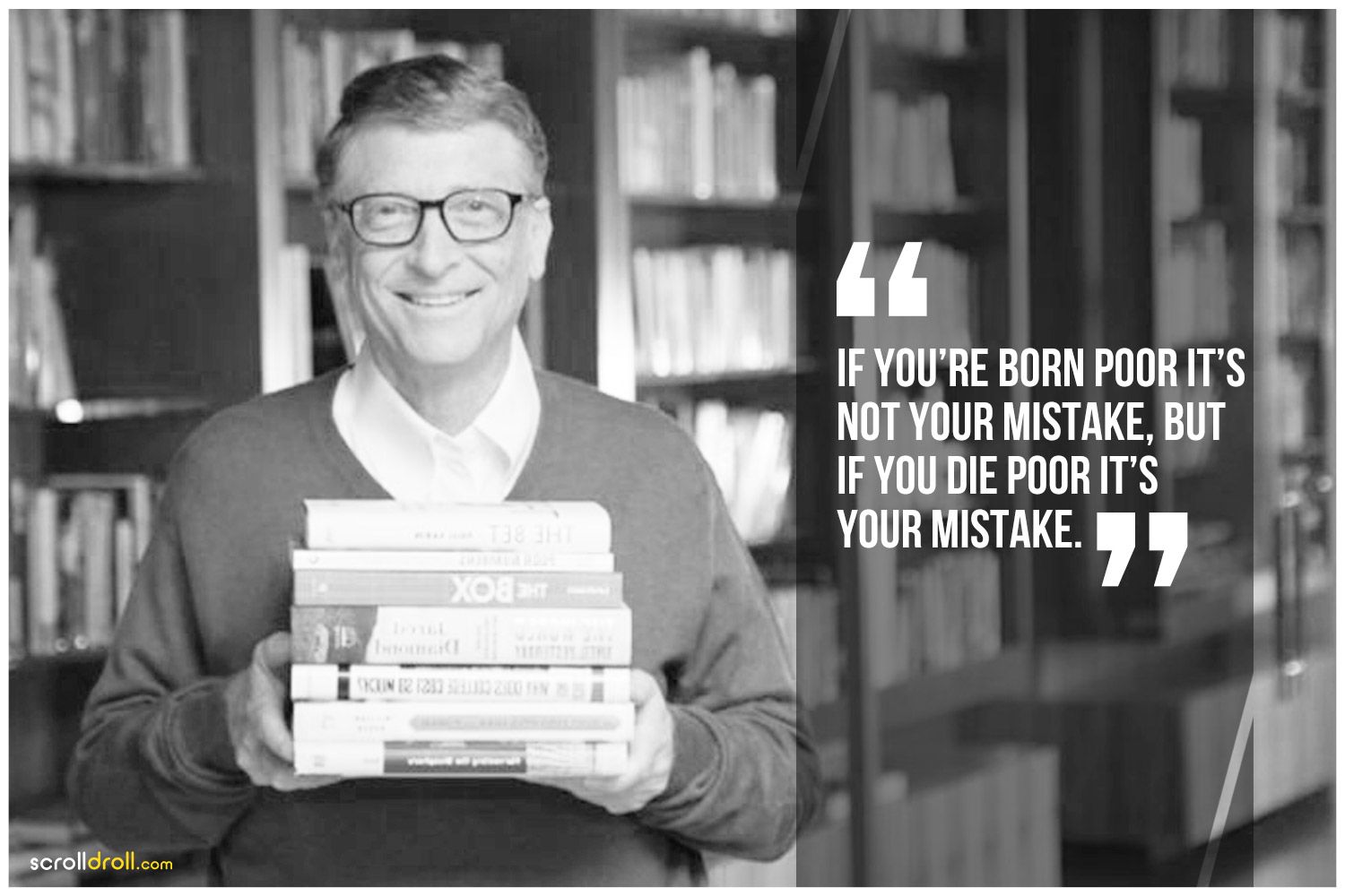 If You Are Born Poor It s Not Your Mistake But If You Die Poor It s if-you-are-born-poor-it-s-not-your-mistake-but-if-you-die-poor-it-s
