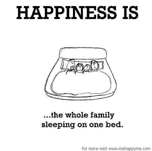 Happiness 349 Happiness is the whole family sleeping on Happiness 349 Happiness is the whole family sleeping on