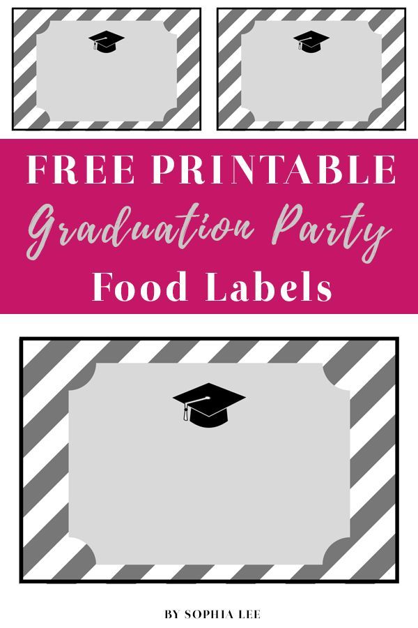 free printable graduation party food labels by sophia