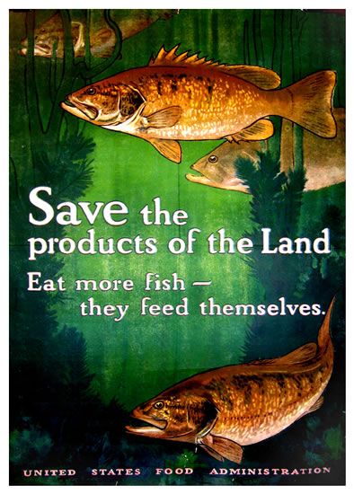 save the products of the land by charles livingston bull c 1917 20 x save the products of the land by charles livingston bull c 1917 20 x 30 inches 950 00 eat more fish they feed themselves world war 1 food conservation