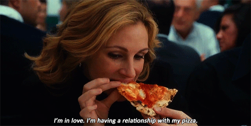 16 signs food is the most important thing in your life humor the best gif love relationship couple film quote life text food quotes movie relationships words live writing couples eat pizza feelings in love feels