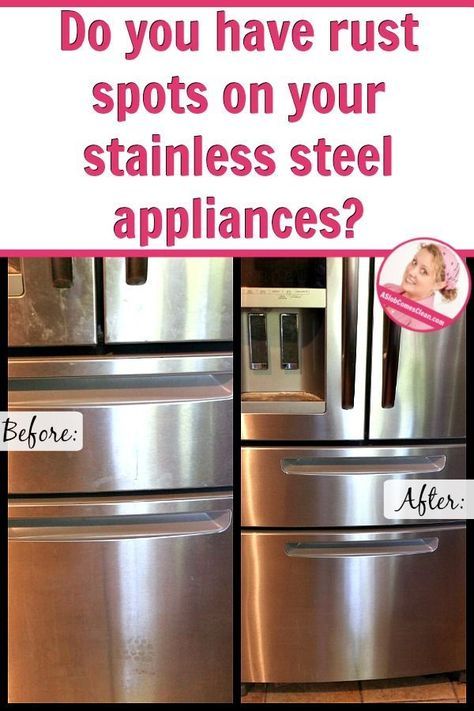 Dealing With Rust Stains On My Stainless Steel Appliances Dana K Dealing With Rust Stains On My Stainless Steel Appliances Dana K
