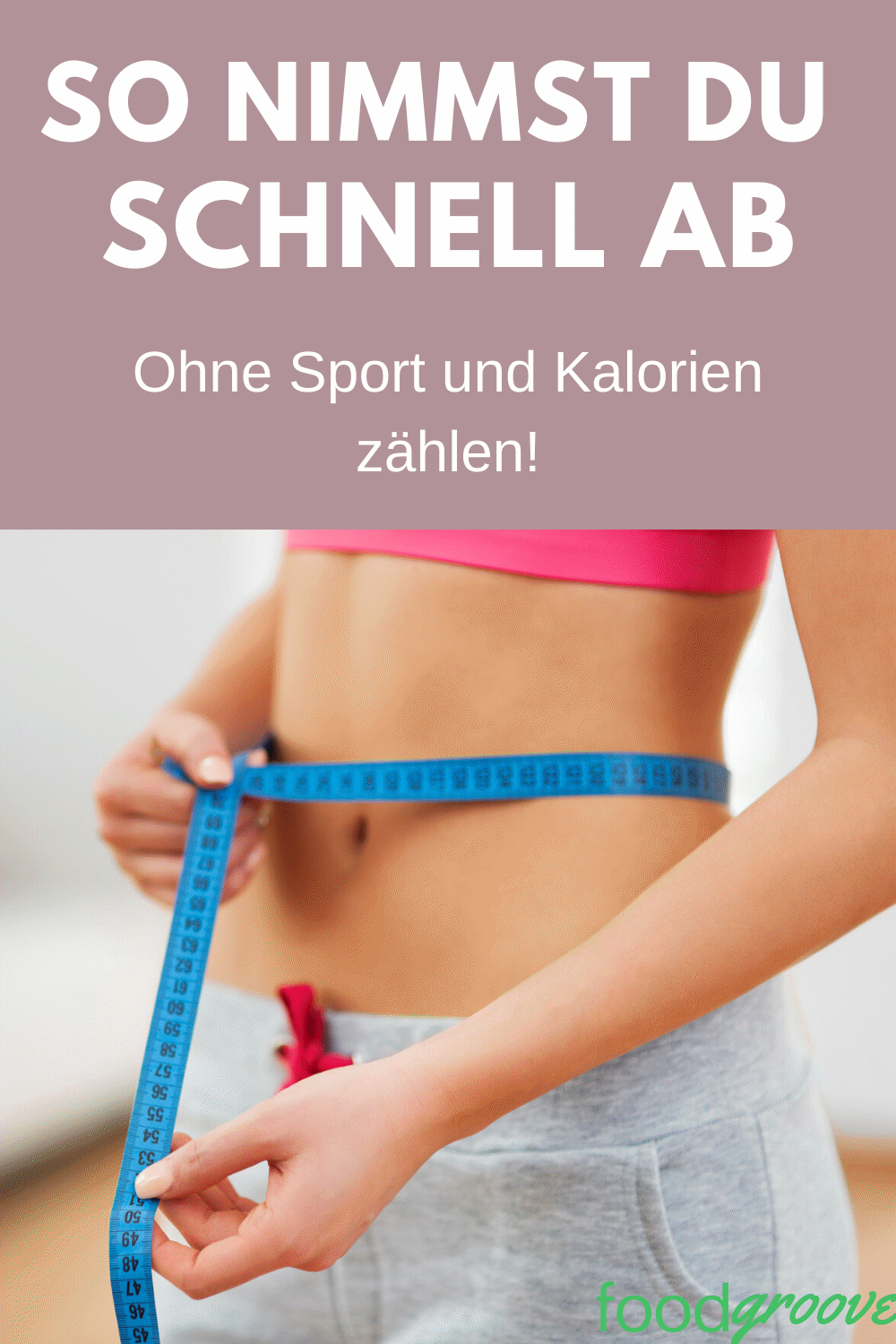 Gewichtsverlust Methoden ohne Diäten oder Übungen