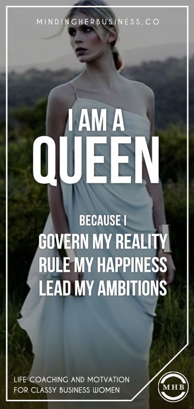 Pin by Maureen C. Walker on Wear the Crown, Be the Crown | Queen quotes